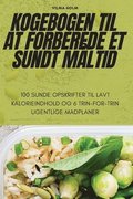 Kogebogen Til at Forberede Et Sundt Maltid