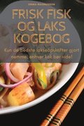 Frisk Fisk Og Laks Kogebog