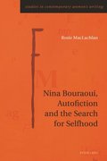 Nina Bouraoui, Autofiction and the Search for Selfhood