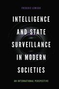 Intelligence and State Surveillance in Modern Societies