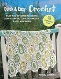 Quick & Easy Crochet: 35 Simple Projects to Make: Fast and Stylish Patterns for Scarves, Tops, Blankets, Bags, and More