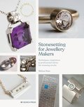 Stonesetting for Jewellery Makers (New Edition)