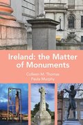 Ireland: The Matter of Monuments