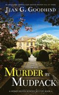 MURDER BY MUDPACK an absolutely gripping cozy murder mystery full of twists