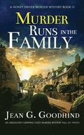 MURDER RUNS IN THE FAMILY an absolutely gripping cozy murder mystery full of twists