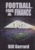 Football, Fans and Finance