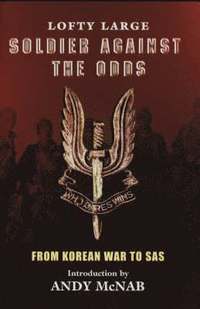 Soldier Against the Odds (h�ftad)