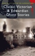 Classic Victorian & Edwardian Ghost Stories