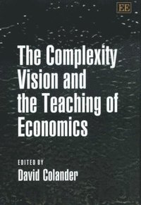The Complexity Vision and the Teaching of Economics (h�ftad)