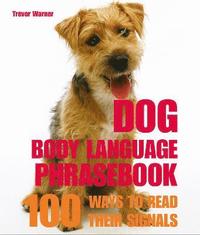 Dog Body Language Phrasebook (inbunden)