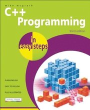 C++ Programming in Easy Steps 3rd Edition (h�ftad)