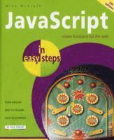 JavaScript In Easy Steps 5th Edition (h�ftad)