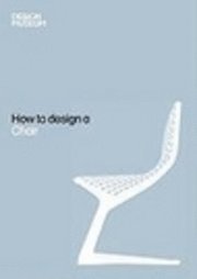 How to Design a Chair (inbunden)