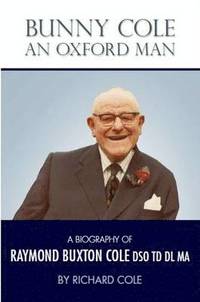 Bunny Cole an Oxford Man (h�ftad)