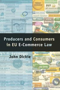 Producers and Consumers in EU e-Commerce Law (h�ftad)
