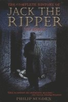 Complete History of Jack the Ripper (h�ftad)