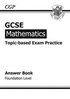 GCSE Mathematics Topic Based Exam Practice Answers (for Workbook) - Foundation