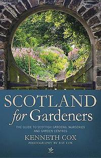Scotland For Gardeners (inbunden)