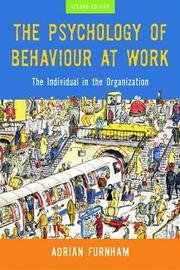 The Psychology of Behaviour at Work (h�ftad)