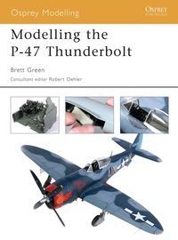 Modelling the P-47 Thunderbolt (h�ftad)