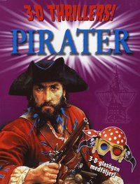 Pirater 3D Thrillers (h�ftad)
