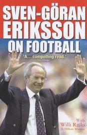 Sven-Goran Eriksson On Football (h�ftad)