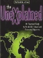 The Unexplained (inbunden)
