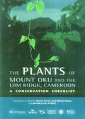 Plants of Mount Oku and the Ijim Ridge, Cameroon, The