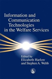 Information and Communication Technologies in the Welfare Services (h�ftad)