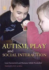 Autism, Play and Social Interaction (h�ftad)