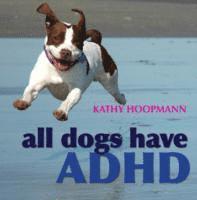 All Dogs Have ADHD (h�ftad)