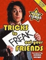 Tricks To Freak Out Your Friends (h�ftad)
