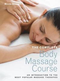 The Complete Body Massage Course (h�ftad)