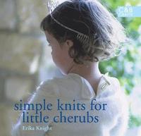 Simple Knits for Little Cherubs (h�ftad)