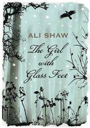 The Girl with Glass Feet (inbunden)