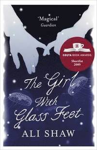 The Girl with Glass Feet (inbunden)