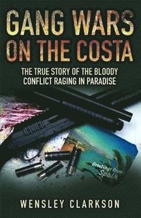 Gang Wars On The Costa (h�ftad)