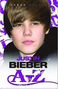 Justin Bieber A-Z (h�ftad)