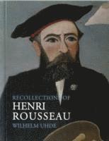 Recollections of Henri Rousseau (h�ftad)