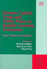 Human Capital, Trade and Public Policy in Rapidly Growing Economies (h�ftad)