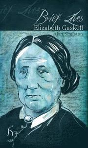 Brief Lives: Elizabeth Gaskell (h�ftad)