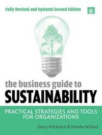 The Business Guide to Sustainability (h�ftad)