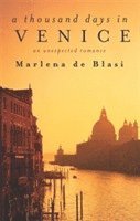 A Thousand Days in Venice (h�ftad)