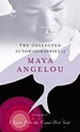 The Collected Autobiographies of Maya Angelou (inbunden)