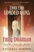 Lives Like Loaded Guns