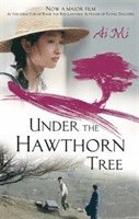 Under the Hawthorn Tree (h�ftad)