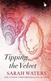 Tipping The Velvet (inbunden)
