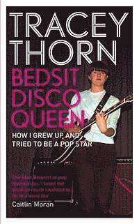 Bedsit Disco Queen (inbunden)