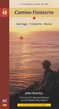 A Pilgrim's Guide to the Camino Finisterrre (h�ftad)