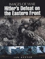 Hitler's Defeat on the Eastern Front (h�ftad)